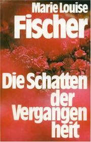 Cover of: Die Zukunft unserer Vergangenheit: zur Wirtschafts- und Gesellschaft[s]politik der Jahre 1956-1984