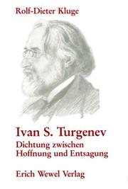 Cover of: Ivan S. Turgenev: Dichtung zwischen Hoffnung und Entsagung