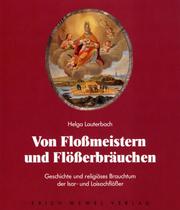 Von Flossmeistern und Flösserbräuchen by Helga Lauterbach