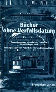 Cover of: Bücher ohne Verfallsdatum: Rezensionen zur historischen Literatur der neunziger Jahre
