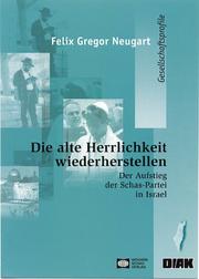 Cover of: Die alte Herrlichkeit wiederherstellen: die Schas-Partei in Israel