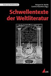 Schwellentexte der Weltliteratur by Reingard M. Nischik, Caroline Rosenthal