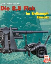 Cover of: Die 8.8 Flak im Erdkampf-Einsatz