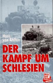 Cover of: Der Kampf um Schlesien by Hans von Ahlfen