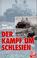 Cover of: Der Kampf um Schlesien