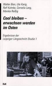 Cover of: Cool bleiben--: erwachsen werden im Osten