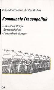 Cover of: Kommunale Frauenpolitik by Iris Bednarz-Braun