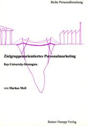 Zielgruppenorientiertes Personalmarketing by Markus Moll