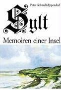 Cover of: Sylt: Memoiren e. Insel : Dokumente, Chroniken, Berichte aus 1001 Jahr