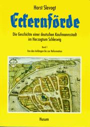 Cover of: Eckernförde: die Geschichte einer deutschen Kaufmannsstadt im Herzogtum Schleswig