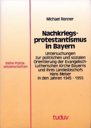 Nachkriegsprotestantismus in Bayern by Renner, Michael