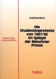 Cover of: Die Studentenproteste von 1967/68 im Spiegel der Münchner Press