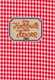 Das Kochbuch aus Hessen by Ilse Unruh