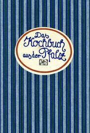 Das Kochbuch aus der Pfalz by Marie-Louise Weiss