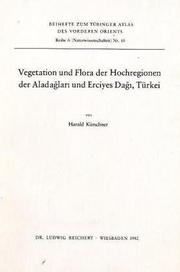 Cover of: Vegetation und Flora der Hochregionen der Aladaǧları und Erciyes Daǧı, Türkei by Harald Kürschner