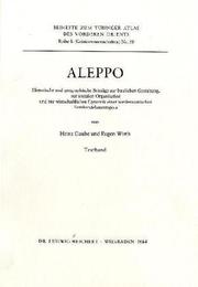 Cover of: Aleppo by Heinz Gaube, Heinz Gaube