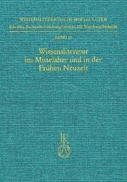 Cover of: Wissensliteratur im Mittelalter und in der frühen Neuzeit by herausgegeben von Horst Brunner und Norbert Richard Wolf.