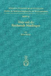 Troja und die Reichstadt Nördlingen by Rainer Meisch
