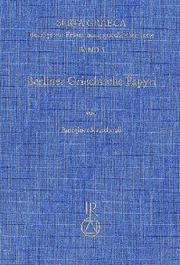 Cover of: Berliner griechische Papyri: christliche literarische Texte und Urkunden aus dem 3. bis 8. Jh. n. Chr.
