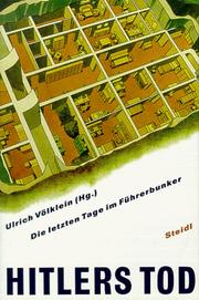 Cover of: Hitlers Tod: die letzten Tage im Führerbunker