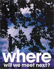 Cover of: Where Will We Meet Next?