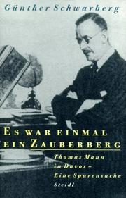 Cover of: Es War Einmal Ein Zauberberg: Thomas Mann in Davos: Eine Spurensuche