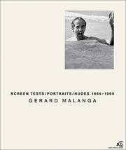 Cover of: Gerard Malanga: Screen Tests, Portraits, Nudes 1964-1996
