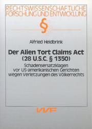 Cover of: Der Alien Tort Claims Act (28 U.S.C. [Paragraph] 1350): Schadensersatzklagen vor US-amerikanischen Gerichten wegen Verletzungen des Völkerrechts