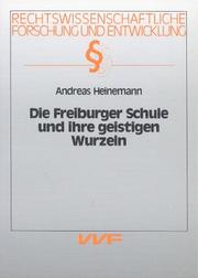 Cover of: Die Freiburger Schule und ihre geistigen Wurzeln