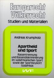 Cover of: Apartheid und Sport: Rassentrennung und Rassendiskriminierung im südafrikanischen Sport sowie der Sportboykott Südafrikas