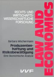 Cover of: Produzentenhaftung und Risikobewältigung: eine ökonomische Analyse