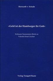Cover of: Geld ist der Hamburger ihr Gott: Erdmann Neumeisters Briefe an Valentin Ernst Löscher