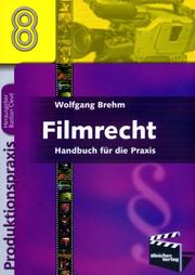 Filmrecht by Wolfgang Brehm