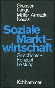Cover of: Soziale Marktwirtschft--soziale Sicherheit: Erfahrungen in der Bundesrpeublik--Perspektiven im wiedervereinigten Deutschland
