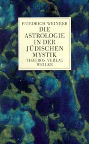 Cover of: Die Astrologie in der jüdischen Mystik by Friedrich Weinreb