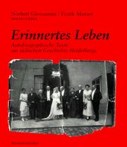 Cover of: Erinnertes Leben: autobiographische Texte zur jüdischen Geschichte Heidelbergs