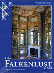 Cover of: Die Schlösser Augustusburg und Falkenlust in Brühl by Wilfried Hansmann