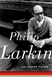 Cover of: Collected poems by Philip Larkin