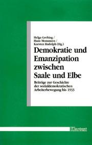 Cover of: Demokratie und Emanzipation zwischen Saale und Elbe: Beiträge zur Geschichte der sozialdemokratischen Arbeiterbewegung bis 1933