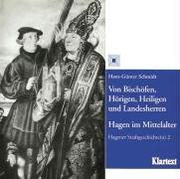 Cover of: Von Bischöfen, Hörigen, Heiligen und Landsherren by Hans-Günter Schmidt