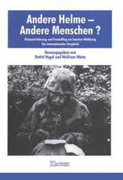 Cover of: Andere Helme--andere Menschen?: Heimaterfahrung und Frontalltag im Zweiten Weltkrieg : ein internationaler Vergleich