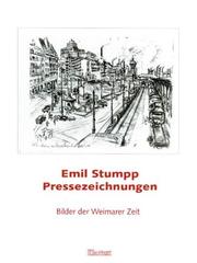 Cover of: Emil Stumpp, Pressezeichnungen: Bilder der Weimarer Zeit