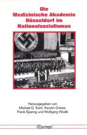 Cover of: Die Medizinische Akademie Düsseldorf im Nationalsozialismus
