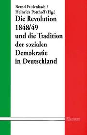 Cover of: Die Revolution 1848/49 und die Tradition der sozialen Demokratie in Deutschland