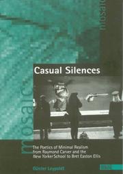 Cover of: Casual silences: the poetics of minimal realism from Raymond Carver and the New Yorker school to Bret Easton Ellis