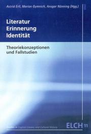 Cover of: Literatur, Erinnerung, Identität by Astrid Erll, Marion Gymnich, Ansgar Nünning (Hg.).
