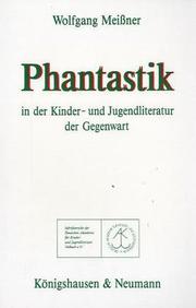 Cover of: Phantastik in der Kinder- und Jugendliteratur der Gegenwart: Theorie und exemplarische Analyse von Erzähltexten der Jahre 1983 und 1984