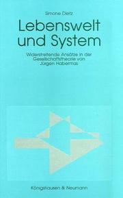 Cover of: Lebenswelt und System: Widerstreitende Ansätze in der Gesellschaftstheorie von Jürgen Habermas