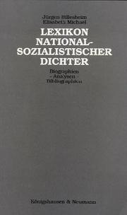 Cover of: Lexikon nationalsozialistischer Dichter by Jürgen Hillesheim