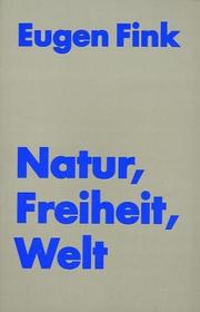 Cover of: Natur, Freiheit, Welt: Philosophie der Erziehung